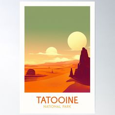 a poster with the words tattoone national park in front of an orange sky and desert landscape