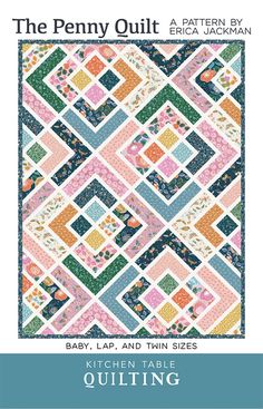 Kitchen Table Quilting | The Penny Quilt Pattern Penny Quilt, Quilt Craft Ideas, Quilted Throws, Easy Crochet Basket, Easy Crochet Basket Pattern, Fat Quarter Quilts, Quilt Blocks Patterns, Ruby Star Society