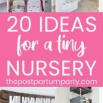 there are many different items in this nursery room and the words, 20 ideas for a tiny nursery