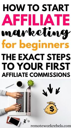 a person typing on a laptop with the title how to start affiliate marketing for beginners