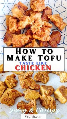 how to make tofu that's like chicken on a plate with text overlay