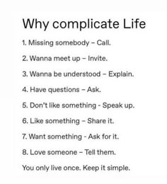 an image of the text that says, why complicate life is missing somebody call