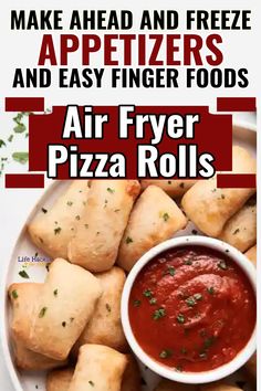 air fryer fried appetizers and easy finger foods with text overlay that reads, make ahead and freeze appetizers and easy finger foods