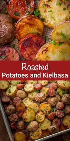 roasted potatoes and kielbasa in a casserole dish with text overlay