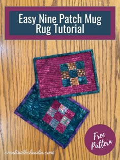 the easy nine patch mug rug pattern