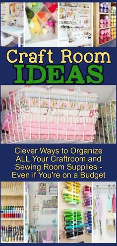 craft room ideas clever ways to organize all your craftroom and sewing room supplies even if you're on a budget