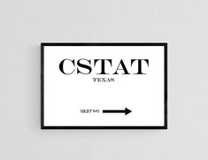 a black and white sign with the words csstat texas pointing in opposite directions