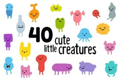 an image of cute little creatures with the words,'40 cute little creatures '