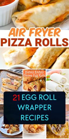 an egg roll wrapper recipe with text overlay that says air - fryer pizza rolls