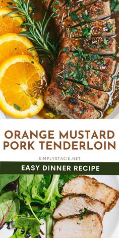 orange mustard pork tenderloin is served on a white plate with fresh greens and sliced oranges