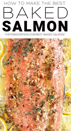 baked salmon with lemons and herbs on the side, in a baking pan text reads how to make the best baked salmon