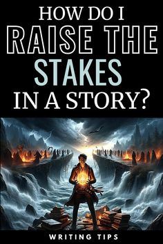 a book cover with the title how do i raise the stakes in a story?