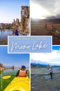 a collage of photos with the words your guide to visiting mono - lake