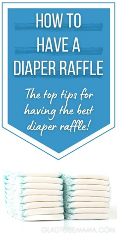 how to have a diaper raffle the top tips for having the best diaper raffle