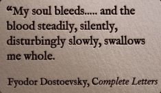 a poem written in black ink on a piece of paper with the words, my soul bleeds and the blood steadily, silently, distrifying slowly,