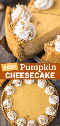 an easy pumpkin cheesecake with whipped cream on top and the words easy pumpkin cheesecake above it