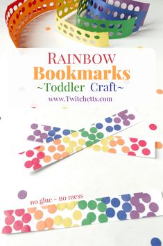 rainbow bookmarks with polka dots on them and the title overlay reads rainbow bookmarks toddler craft