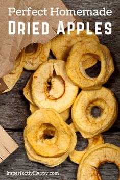 homemade dried apples with text overlay that reads perfect homemade dried apples