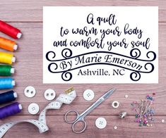 sewing supplies and scissors on a wooden table with a quote from marie emerson about quilting