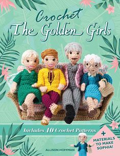 Fun Rainy Day Activities, The Golden Girls, Crochet Books, Crochet Kit, Golden Girl, Love Crochet, Golden Girls, Craft Patterns, Girl Pattern