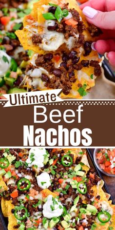 the ultimate beef nachos recipe is loaded with cheese, black beans and other toppings