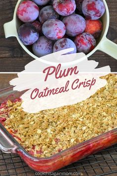 plum oatmeal crisp in a baking dish with the words plum oatmeal crisp above it