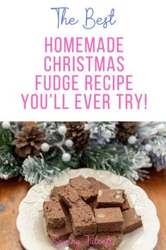 the best homemade christmas fudge recipe you'll ever try