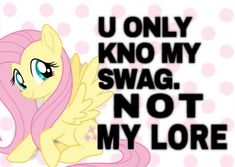 the pinkie pony is sitting on top of polka dot paper with words that read u only know my swag, not my lore