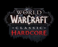 the logo for world of warcraft classic hardcore, which is on display