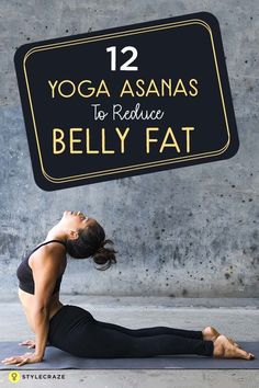 12 Simple Yoga Asanas To Reduce Belly Fat Fat Yoga, Fat Burning Yoga, Easy Yoga, Yoga Asanas, 30 Day Challenge, Yoga Flow, Lose Belly, Lose Belly Fat, Yoga Poses