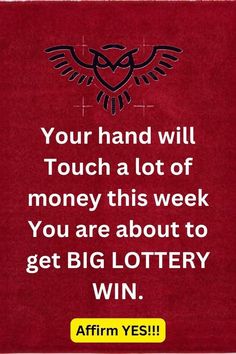 a red towel with the words, your hand will touch a lot of money this week you are about to get big lottery win