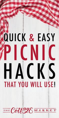 a sign with the words quick and easy picnic hacks that you will use on it