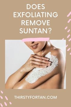 In this article we will learn does exfoliating remove suntan. There are 2 types of exfoliant? Which one should you choose? Let's begin! Suntanned Skin, Skin Exfoliating, Exfoliating Mitt, Exfoliating Face Scrub, Skin Bumps, Dry Body Brushing, Exfoliating Gloves, Exfoliate Face