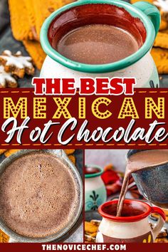 the best mexican hot chocolate recipe is in this collage and it's easy to make