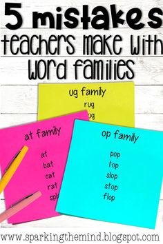 five post it notes with the words 5 makes teachers make with word families