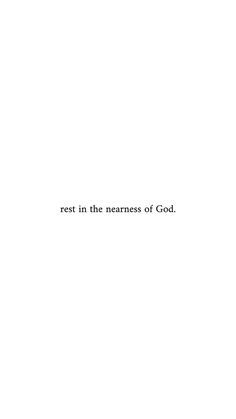 the words rest in the nearests of god on a white background with black lettering