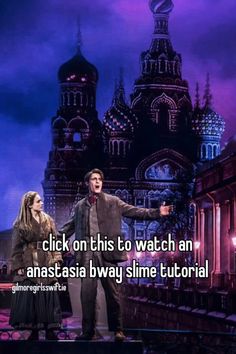 a man and woman on stage with the caption click on this to watch an anatassiaa bway slime