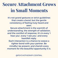 Secure Attachment Grows in Small Moments Secure Attachment Aesthetic, Avoidant Attachment Style Quotes, Secure Attachment Affirmations, Secure Attachment Style, Attachment Theory, Healing Journaling, Healing Relationships, Relationship Skills, Communication Relationship