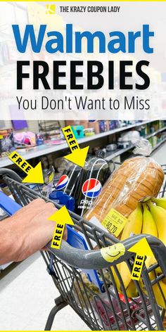 a person pushing a shopping cart with bananas in it and the text walmart freebies you don't want to miss