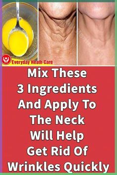 Grandma’s Home Remedy To Get Rid Of Saggy Skin And Wrinkles Neck Wrinkles Remedies, Wrinkles Remedies Face, Home Remedies For Wrinkles, Get Rid Of Wrinkles, Wrinkle Remedies, Heath Care, Wrinkle Free Skin, Natural Mask, Neck Wrinkles