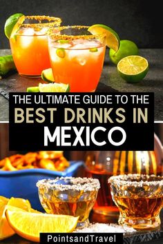 the ultimate guide to the best drinks in mexico