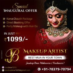 Special Inaugural Offer 🔊 _In Just 1099/-_ J B Makeup Artist _Best MUA in your Town_ Jasdeep Brar Makeovers √ Karva Chauth Package √ Direct Booking Offer √ Party Makeup with Hair Do Instagram : jassbrar1295 E-Mail : jasdeepbrar1229@gmail.com 📳 7837970794 Makeup Artist Banner Design, Makeup Creative Ads, Bridal Image, Wedding Party Makeup, Indian Invitation, Teej Festival, Indian Invitation Cards, Wedding Ring Photography