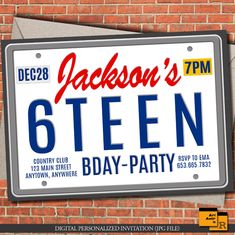 the license plate for jackson's 6th birthday party is displayed on a brick wall