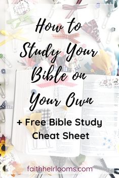 an open bible with the title how to study your bible on your own and free bible study