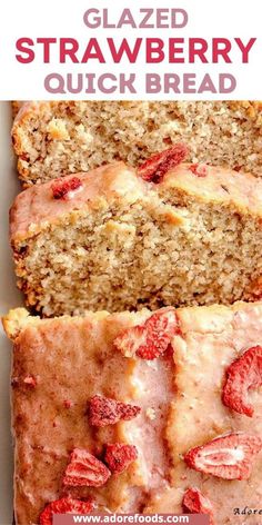 sliced strawberry quick bread with text overlay