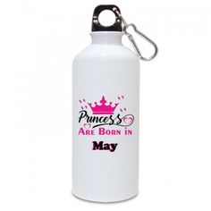 a white water bottle with a pink crown on the front and words princess are born in september