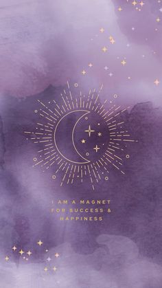 a purple background with gold stars and the moon in the center, which reads i am a magnet for success & happiness