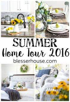 a collage of photos with the words summer home tour 2016