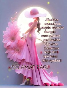 a woman in a pink dress and hat standing next to a flower with the words selamat pagi written on it