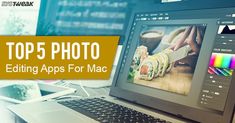 the top 5 photo editing apps for mac